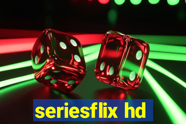 seriesflix hd